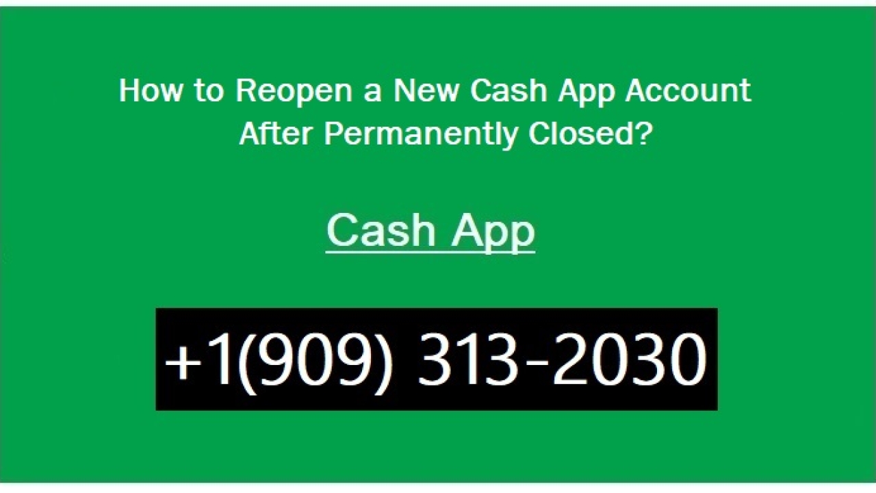 How to Reopen a New Cash App Account After Permanently Closed?